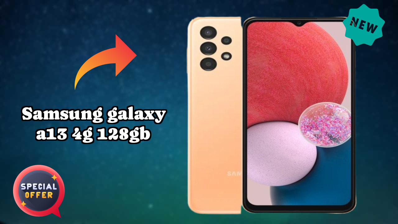 Samsung Galaxy A13 4G 128GB vs Samsung: Which Should You Choose?