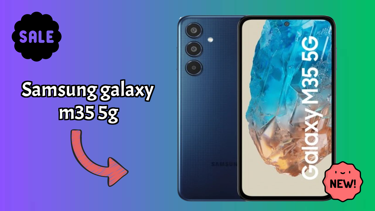 Samsung Galaxy M35 5G Display Technology: Super AMOLED Review