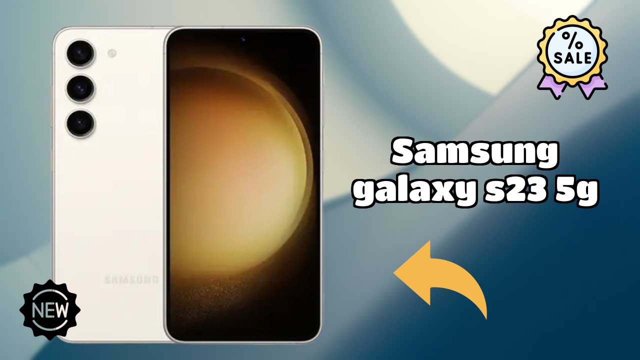 Samsung Galaxy S23 5G vs iPhone 15: Detailed Feature Comparison